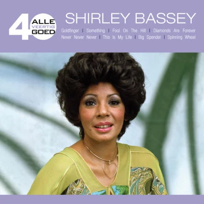 Shirley Bassey Alle 40 Goed