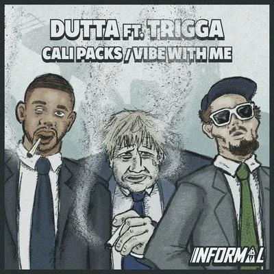 Trigga/Dutta Cali PacksVibe With Me