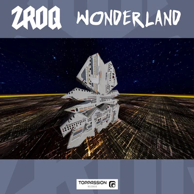 ZROQ Wonderland