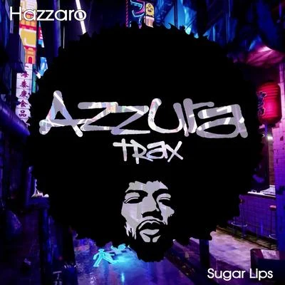 Hazzaro Sugar Lips