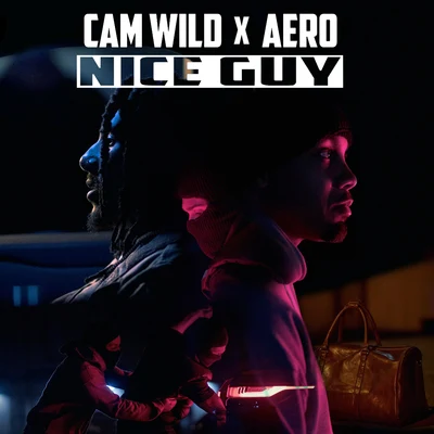 Cam Wild/Aero Nice Guy