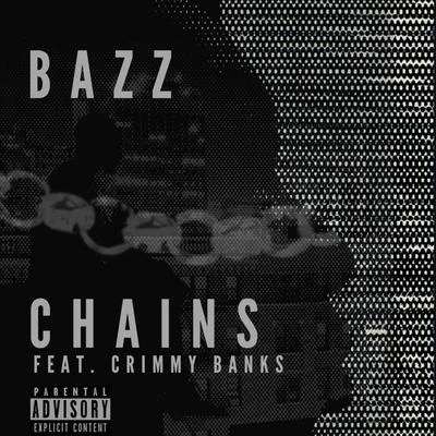 BAZZ Chains (feat. Crimmy Banks)