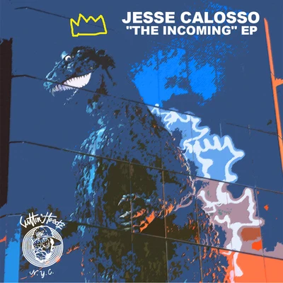 Jesse Calosso The Incoming