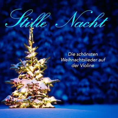 Susanna Yoko Henkel Stille Nacht - Die schönsten Weihnachtslieder auf der Violine