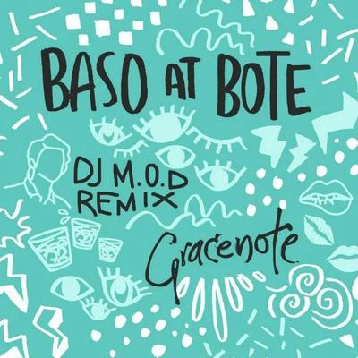 DJ M.O.D./Gracenote Baso At Bote (DJ M.O.D Remix)