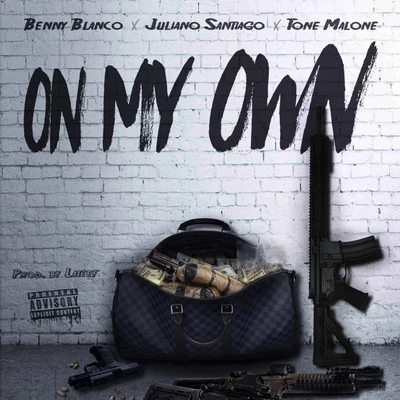 Juliano Santiago/Tone Malone/benny blanco On My Own