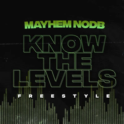 Mayhem NODB/freshdred Know The Levels Freestyle