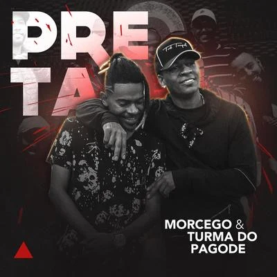 Turma do Pagode/Morcego Preta