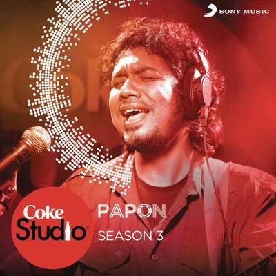 Papon Coke Studio India Season 3: Episode 5