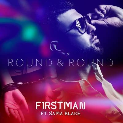 F1rstman Round & Round