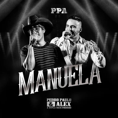 Pedro Paulo &amp; Alex Manuela