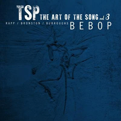 TSP The Art of the Song Vol. 3 Bebop