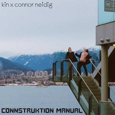 Kin/Connor Neidig Connstruktion Manual