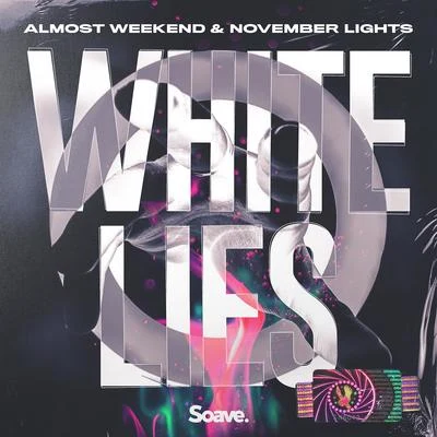 Almost Weekend/November Lights White Lies