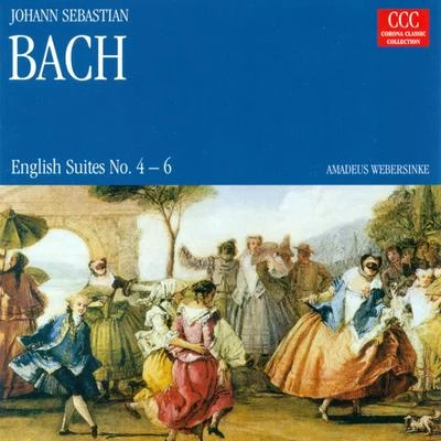 Amadeus Webersinke Johann Sebastian Bach.: English Suites Nos. 4-6 (Webersinke)