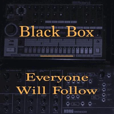 Black Box (HK) Everyone Will Follow