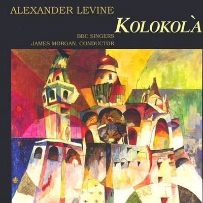 BBC Singers LEVINE: Kolokola