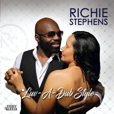 Richie Stephens Luv-A-Dub Style