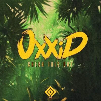 Oxxid Check this out