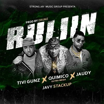 Quimico Ultra Mega Ruliin (feat. Tivi Gunz, Jaudy & Javy Stackup)