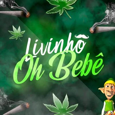 MC Livinho Ôh Bebê