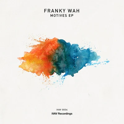 Franky Wah Motives EP