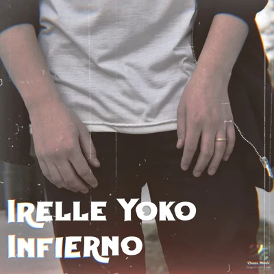 Irelle Yoko Infierno