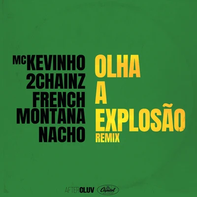 NaCho/MC Kevinho/French Montana/2 Chainz Olha A Explosão (Remix)