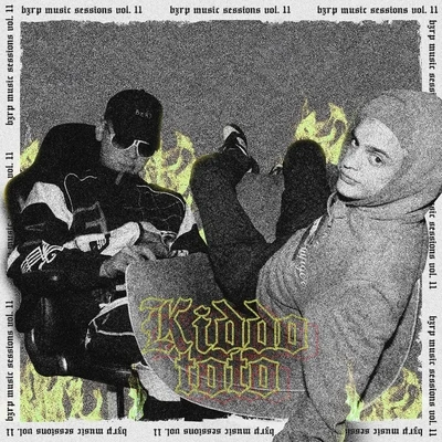 Kiddo Toto/Bizarrap Kiddo Toto: Bzrp Music Sessions, Vol. 11