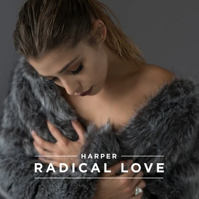 Harper Radical Love