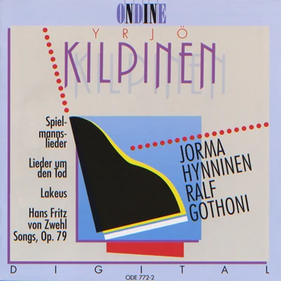 Jorma Hynninen KILPINEN, Y.: SpielmannsliederLieder um den TodLakeus7 Lieder