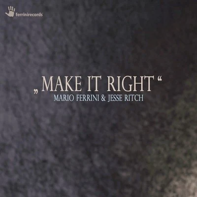 Mario Ferrini Make It Right