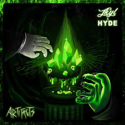 Jkyl &amp; Hyde Artifacts