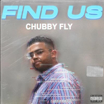 Chubby Fly Find Us