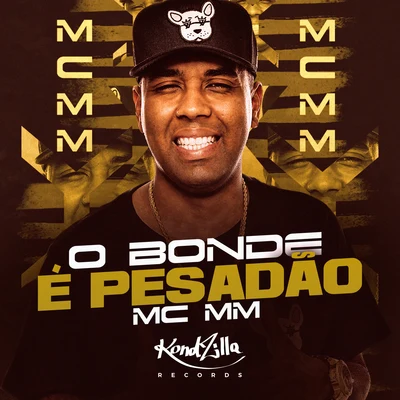 MC MM O Bonde É Pesadão