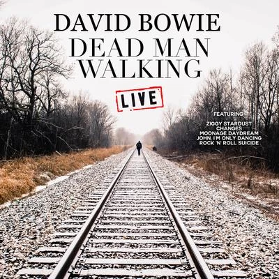 David Bowie Dead Man Walking (Live)