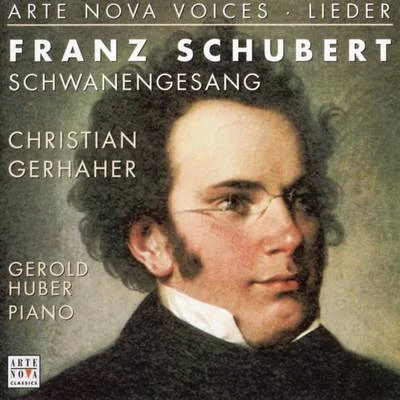 Christian Gerhaher Schubert: Schwanengesang