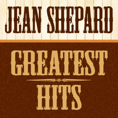 Jean Shepard Greatest Hits