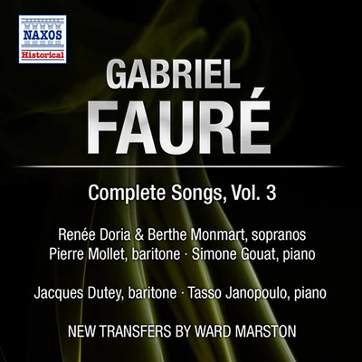 Renee Doria FAURE, G.: Songs (Complete), Vol. 3 - Op. 61, 72, 76, 83, 85, 87, 92, 94, 95 (Doria, Monmart, Dutey, Mollet) (1955)