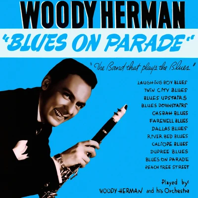 Woody Herman Blues on Parade