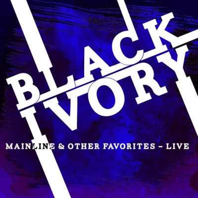 Black Ivory mainline other favorites - live