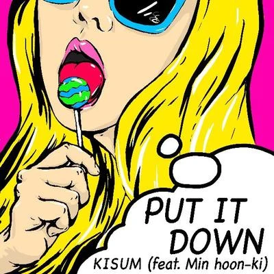 Kisum Put It Down