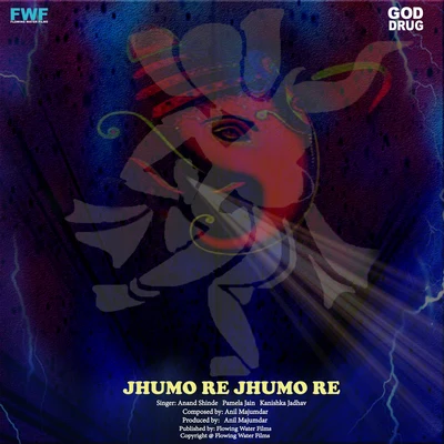 Pamela Jain/Anand Shinde/Kanishka Jadhav Jhumo Re Jhumo Re