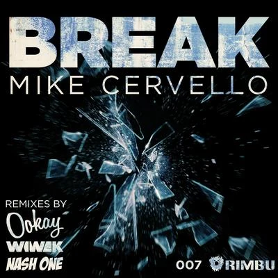 Mike Cervello Break - EP