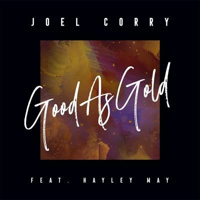 Joel Corry/Hayley May Good As Gold