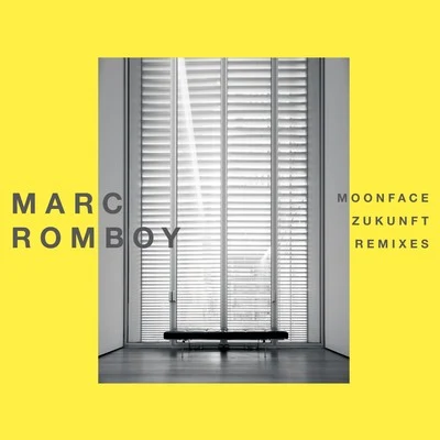 Marc Romboy MoonfaceZukunft (Remixes)