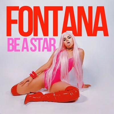 Fontana Be a Star