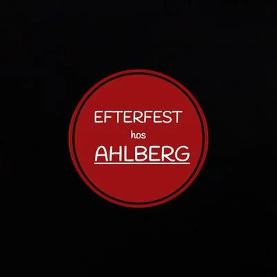 Ahlberg/Arba Darba Efterfest Hos Ahlberg (feat. Ahlberg)