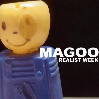 Magoo Realist Week