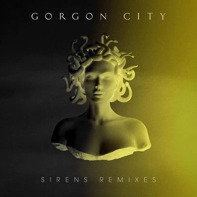 Gorgon City Sirens (Remixes)